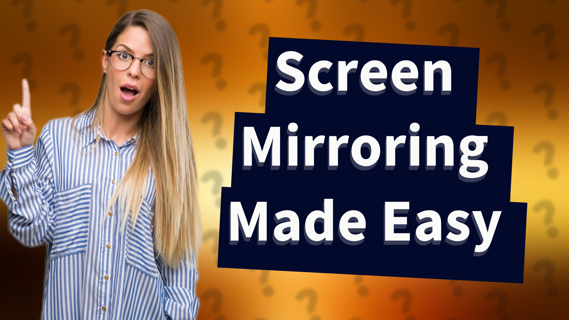 Screen Mirroring Made Easy