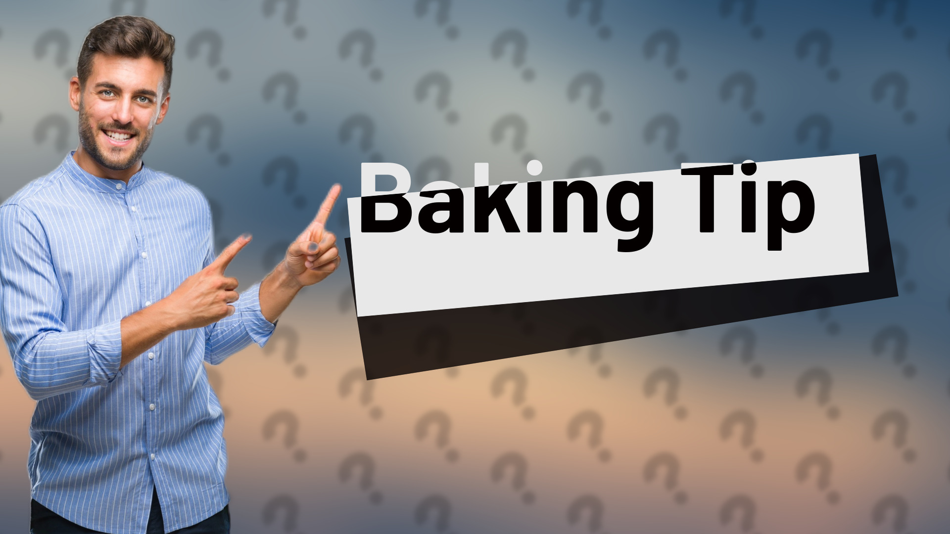 Baking Tip
