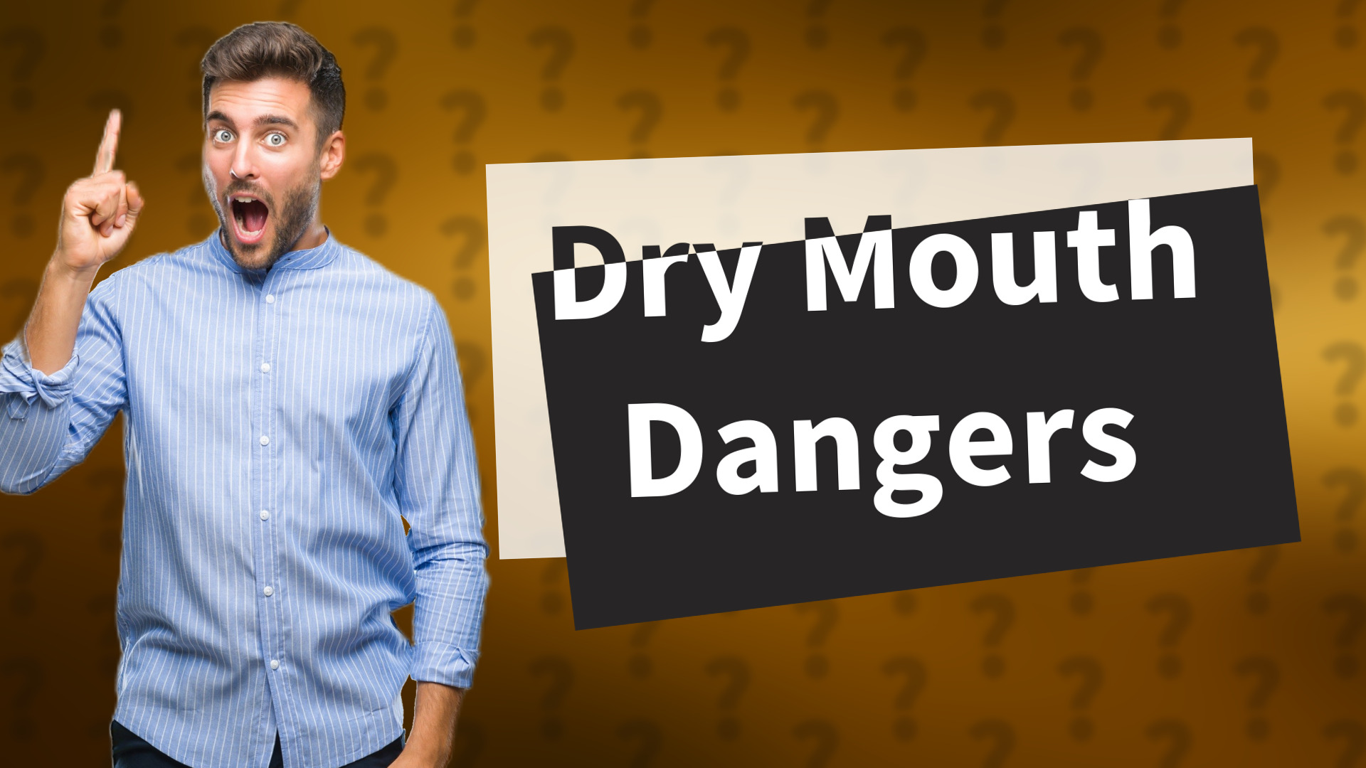 Dry Mouth Dangers