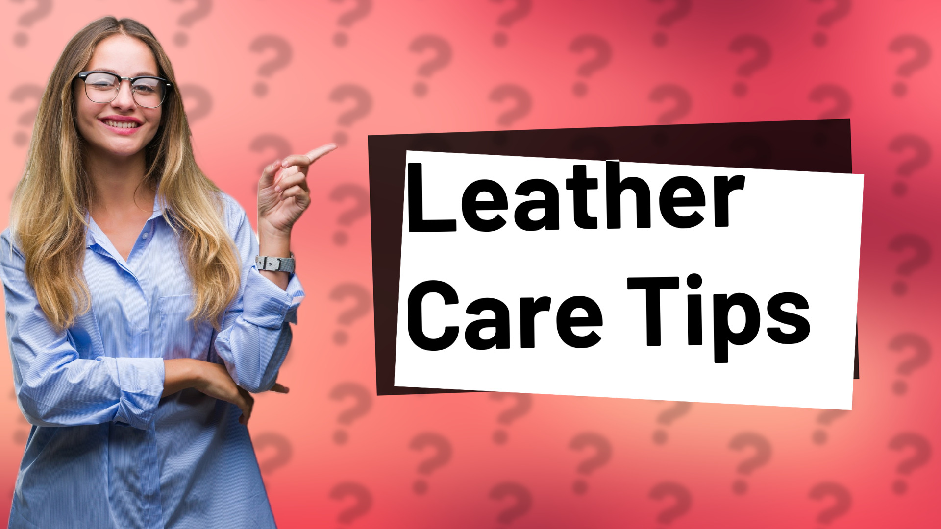 Leather Care Tips