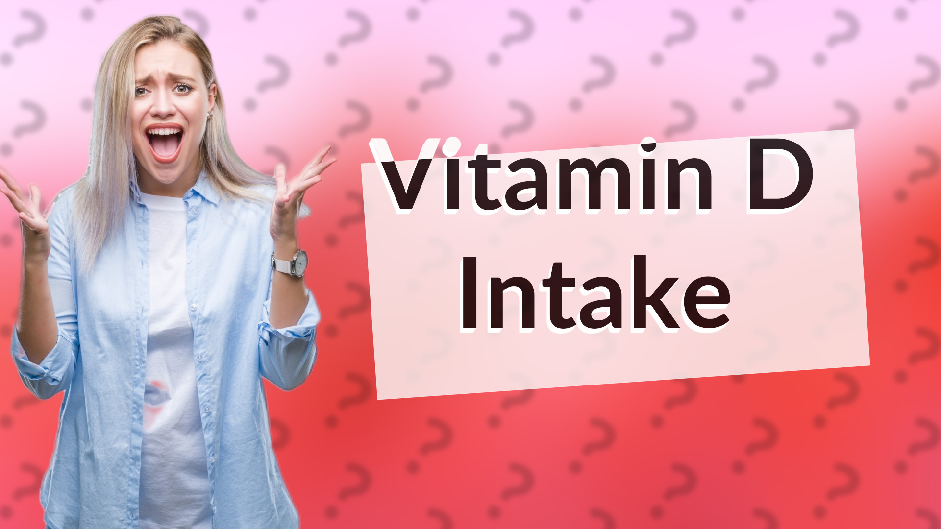 Vitamin D Intake