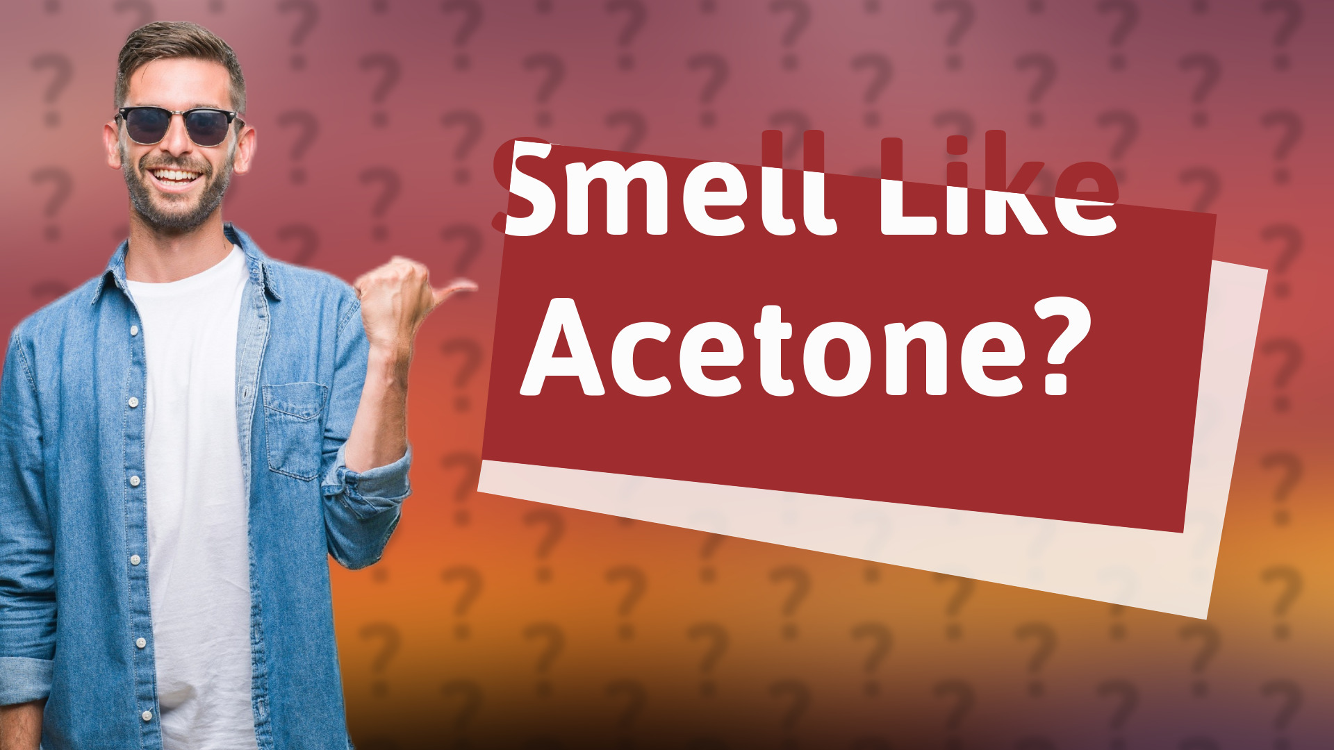 Smell Like Acetone?