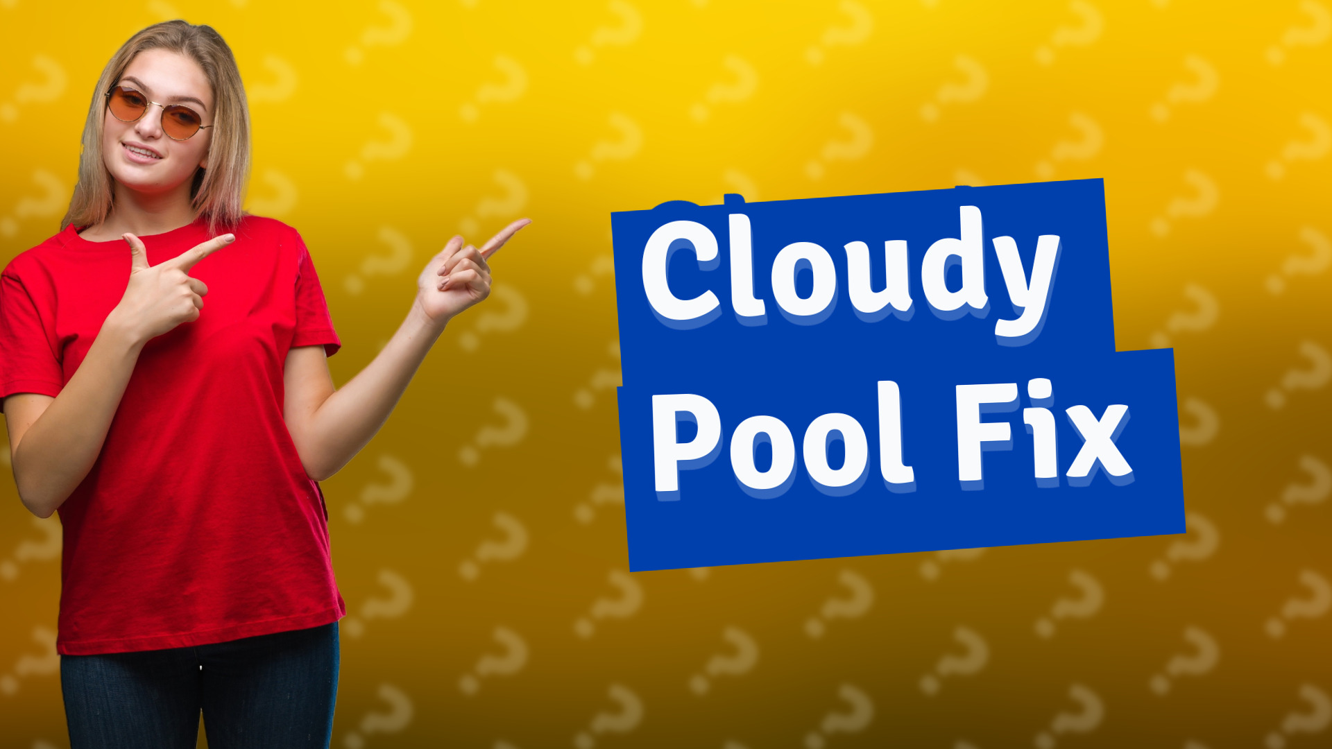 Cloudy Pool Fix