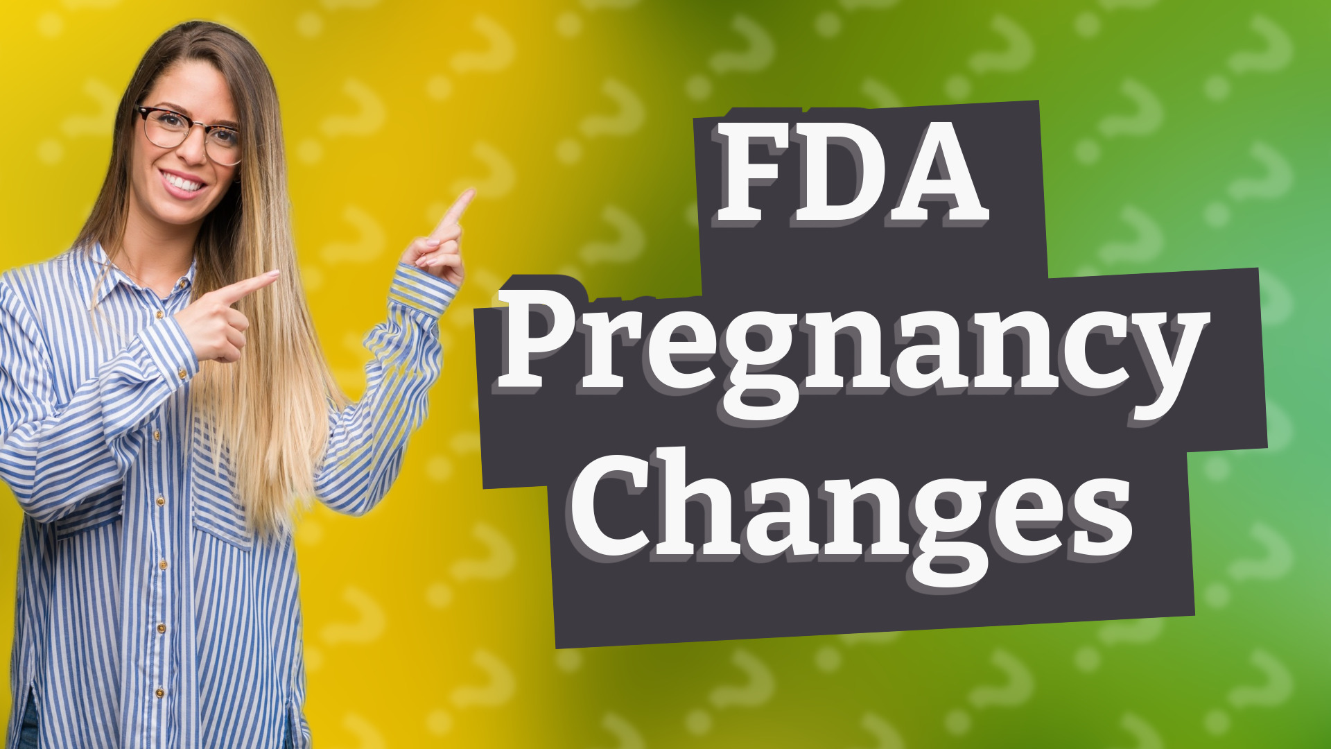 FDA Pregnancy Changes