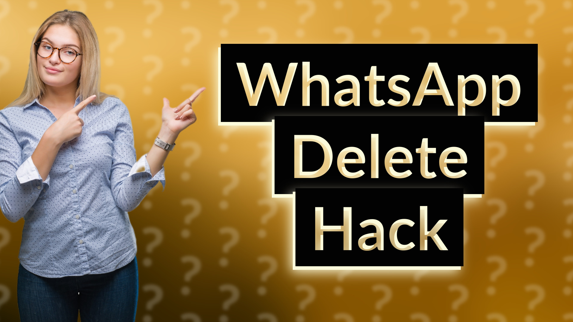WhatsApp Delete Hack