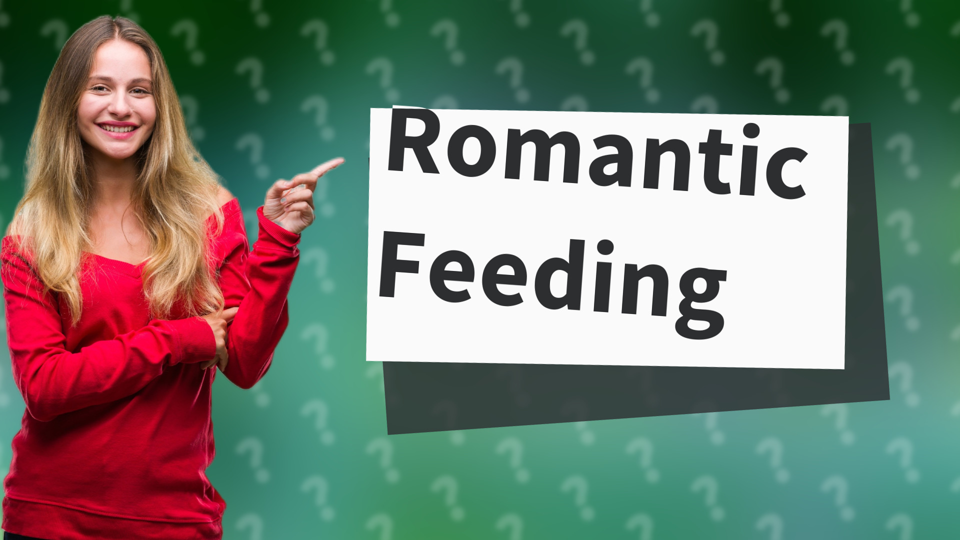 Romantic Feeding