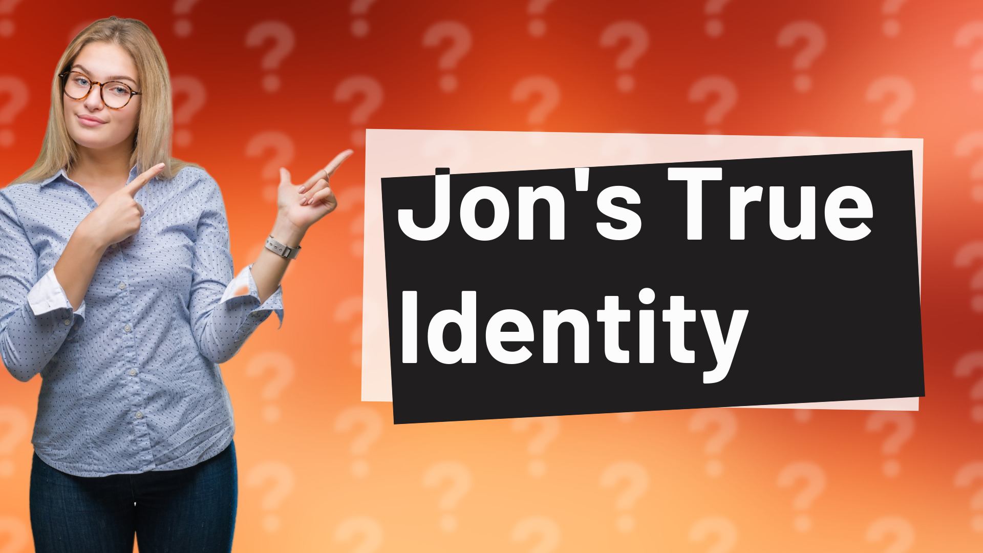 Jon's True Identity