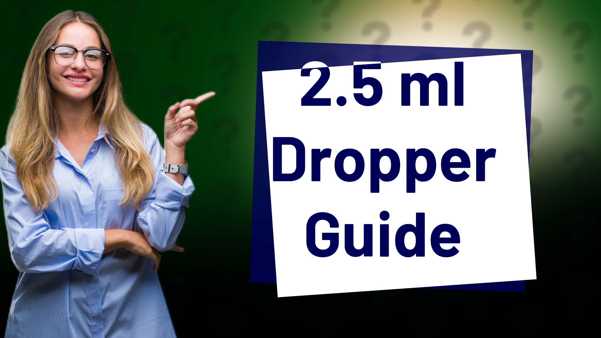 2.5 ml Dropper Guide