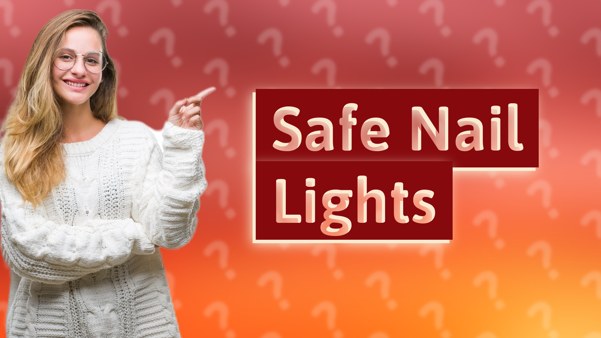 Safe Nail Lights