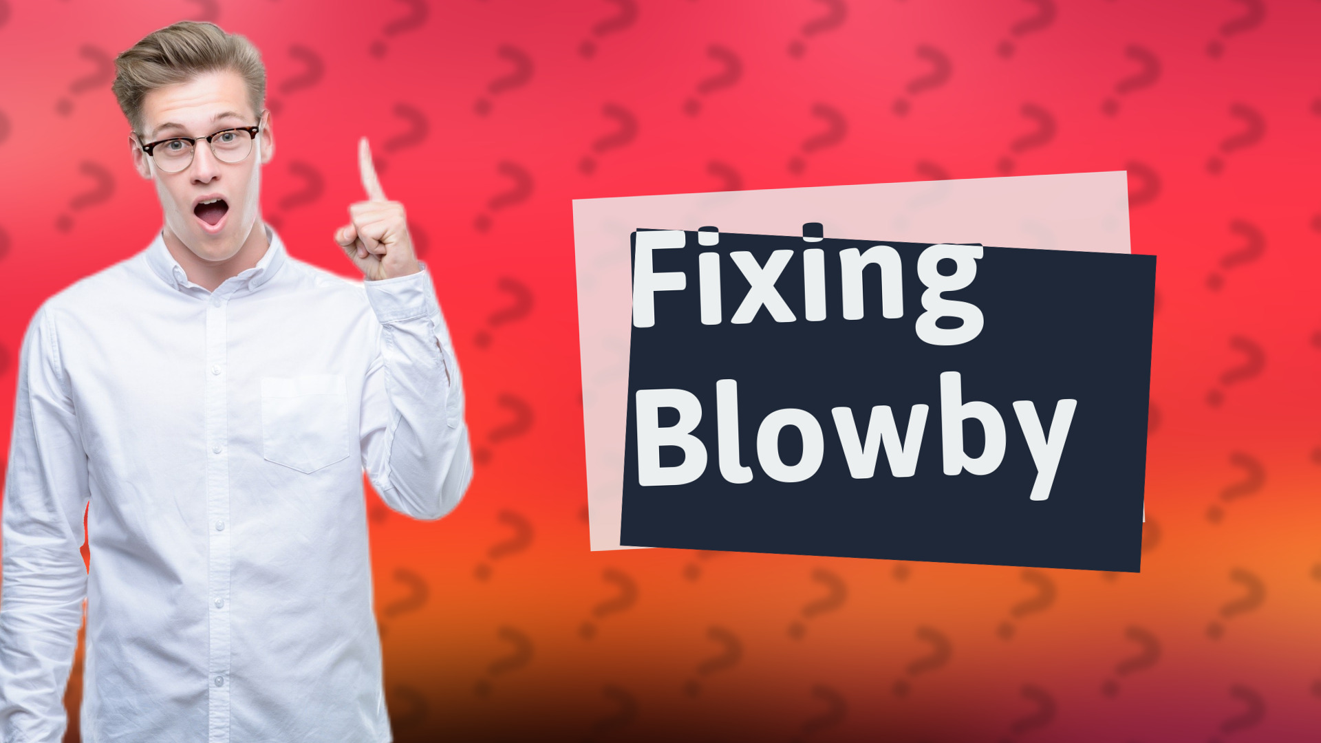 Fixing Blowby