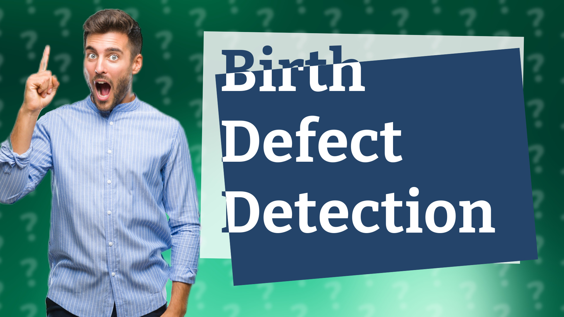 Birth Defect Detection