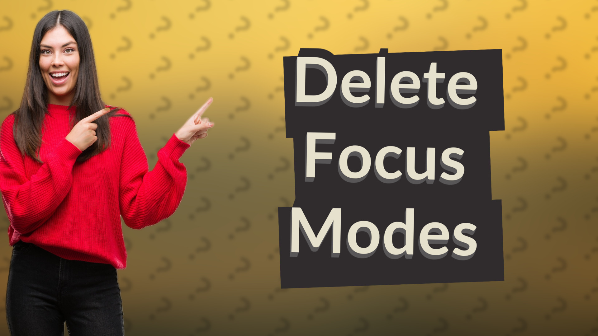 Delete Focus Modes