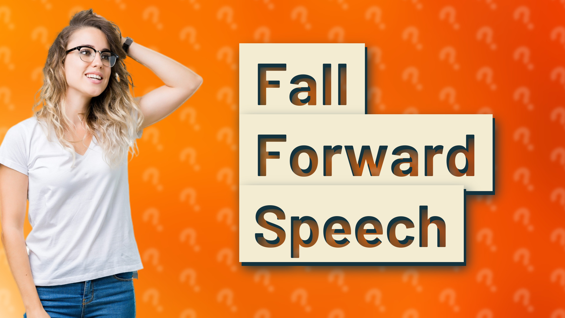 Fall Forward Speech