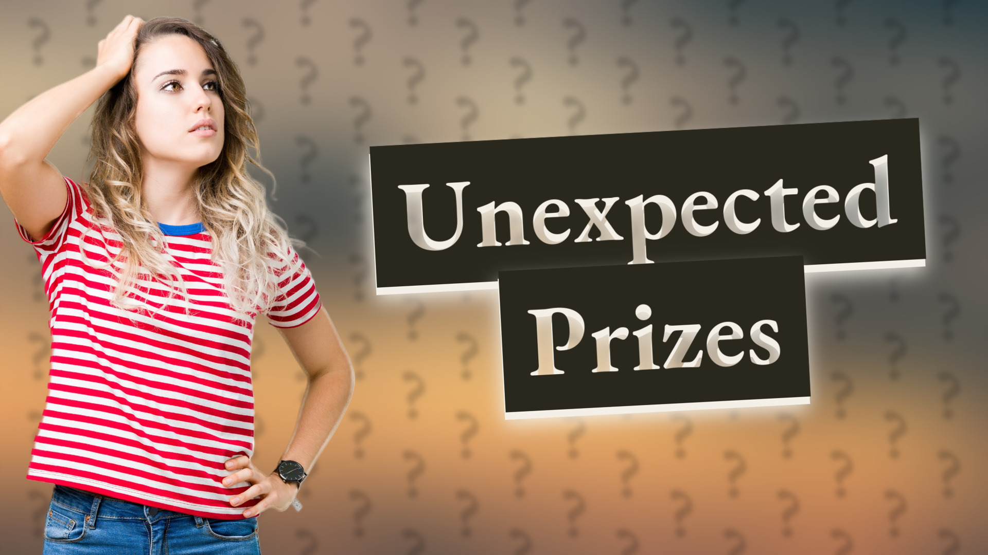 Unexpected Prizes