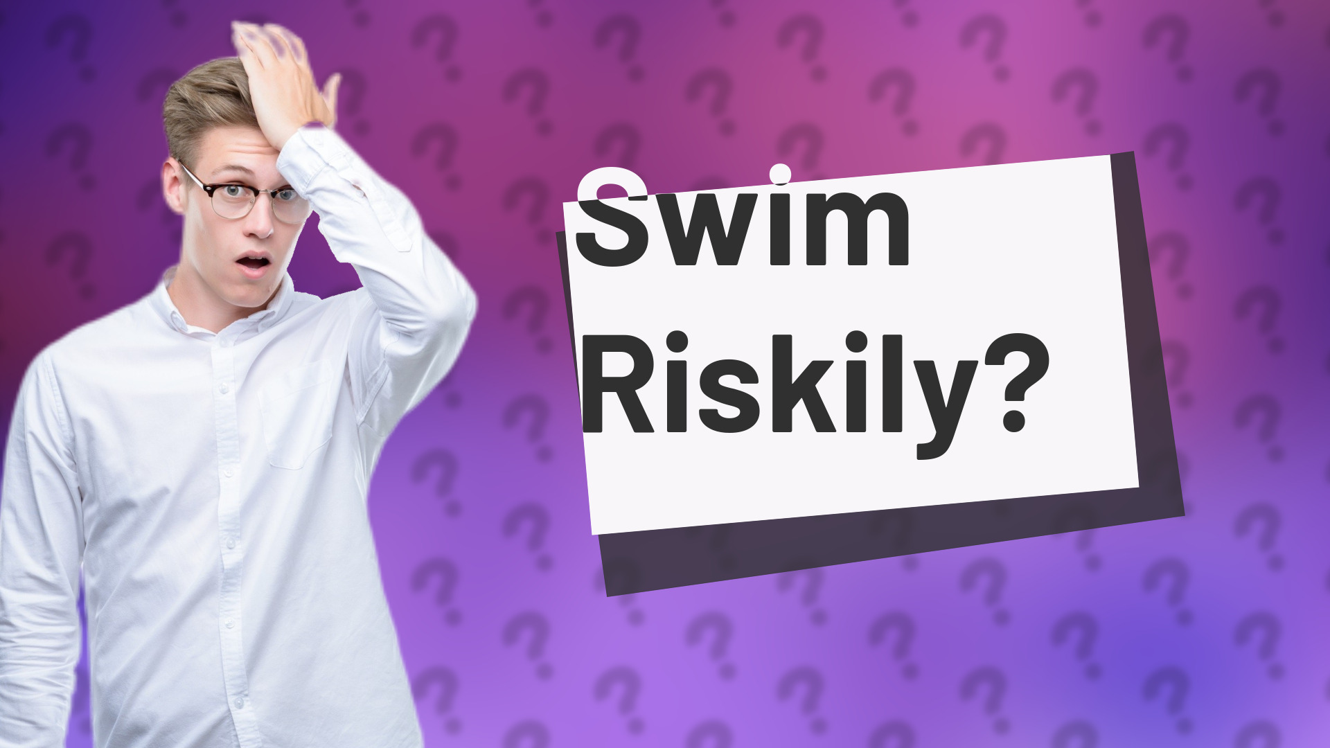 Swim Riskily?