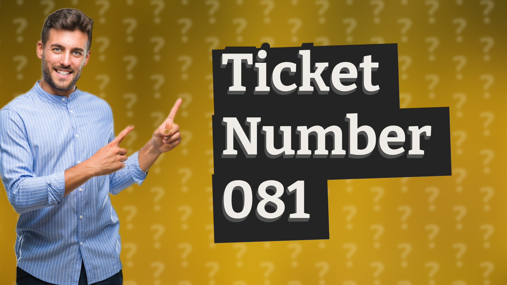 Ticket Number 081