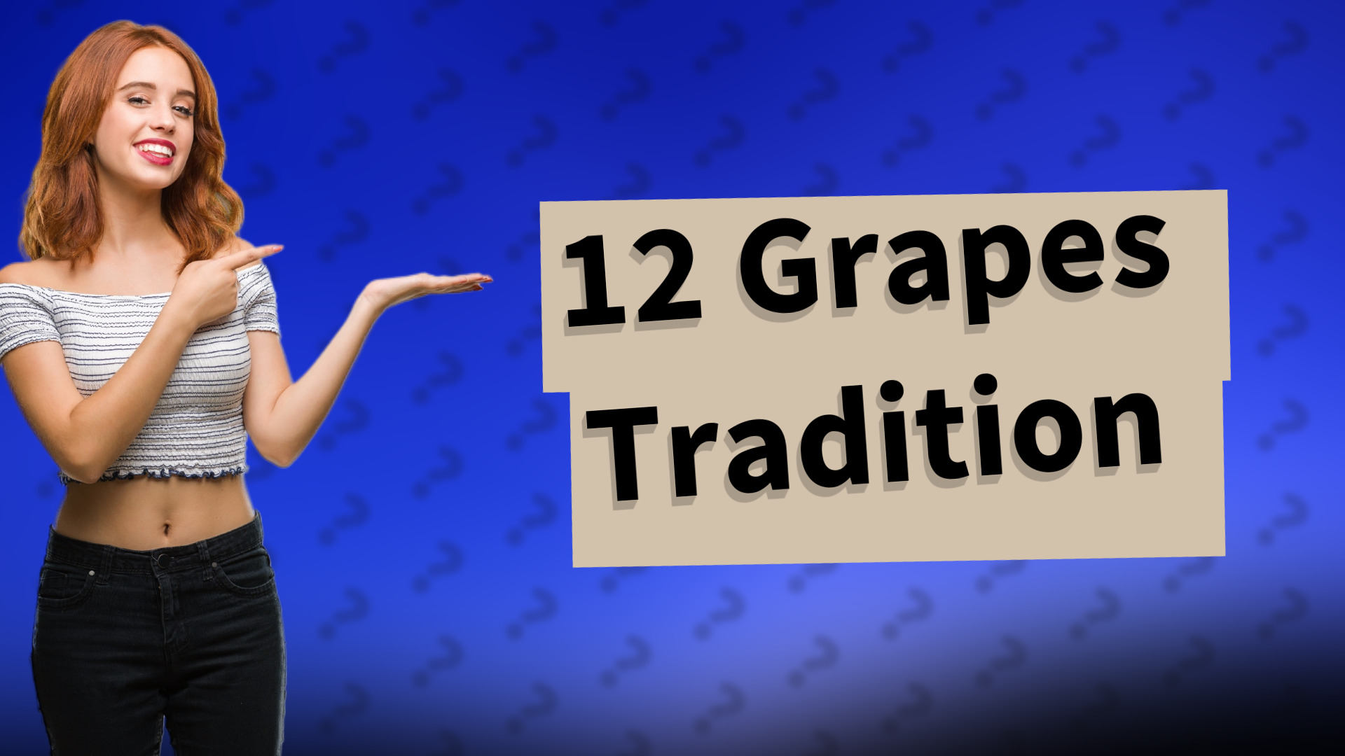 12 Grapes Tradition