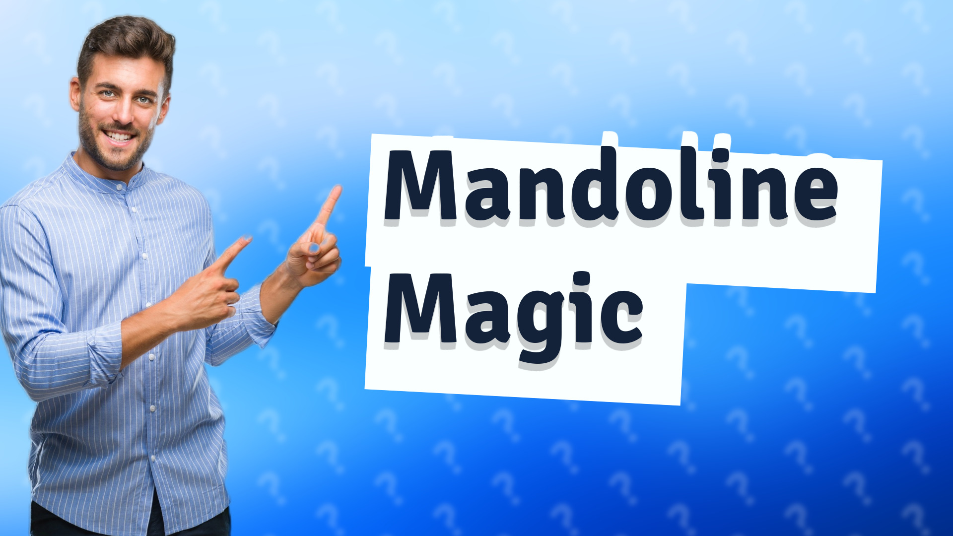 Mandoline Magic
