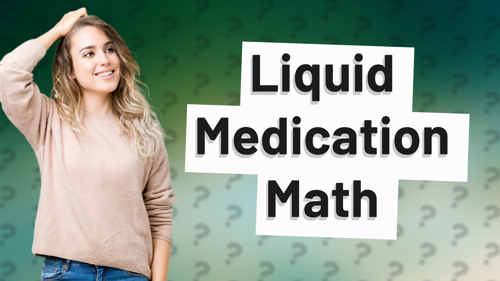 Liquid Medication Math