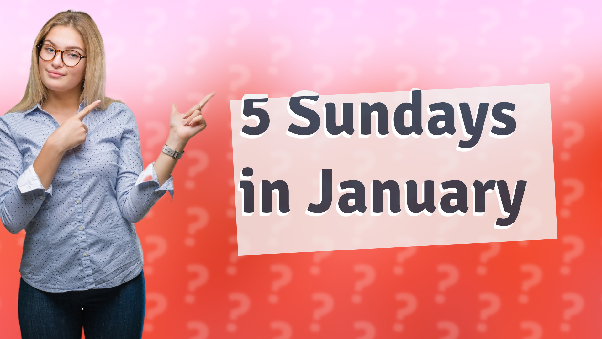 5 Sundays in January