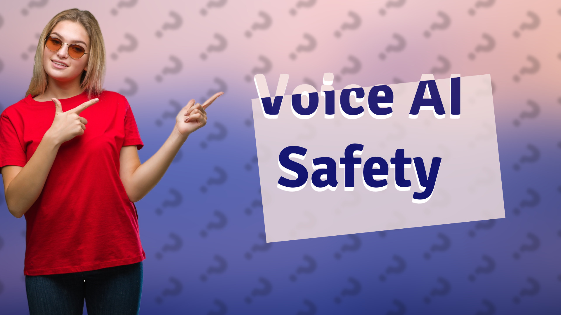 Voice AI Safety
