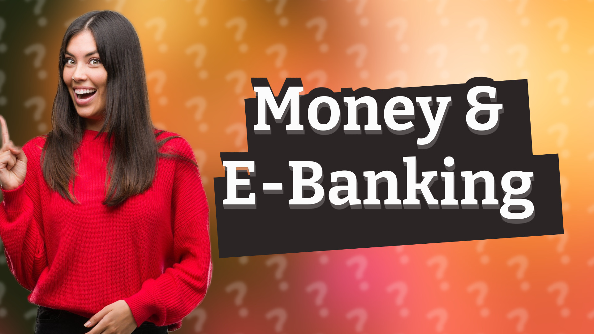 Money & E-Banking