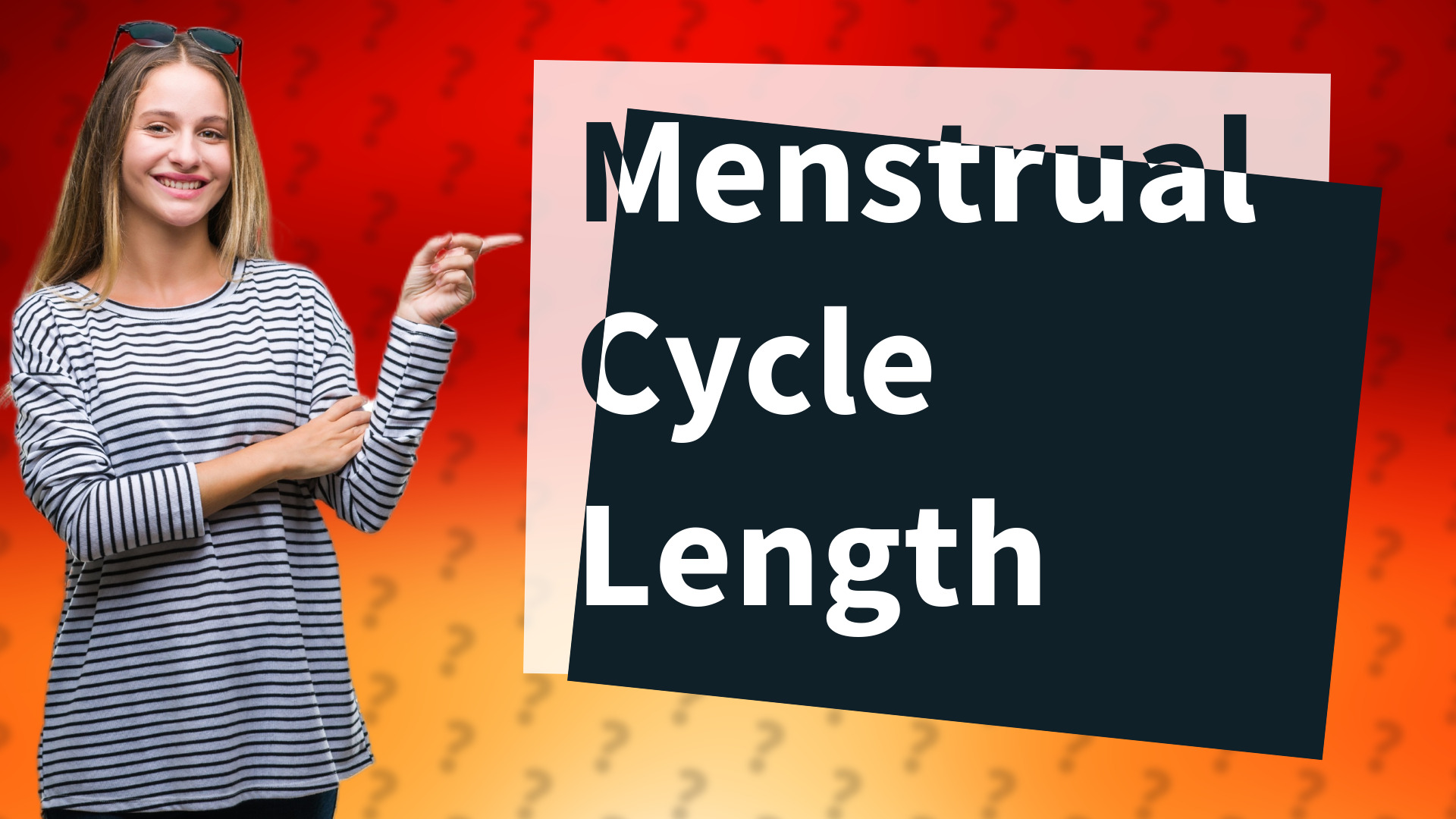 Menstrual Cycle Length
