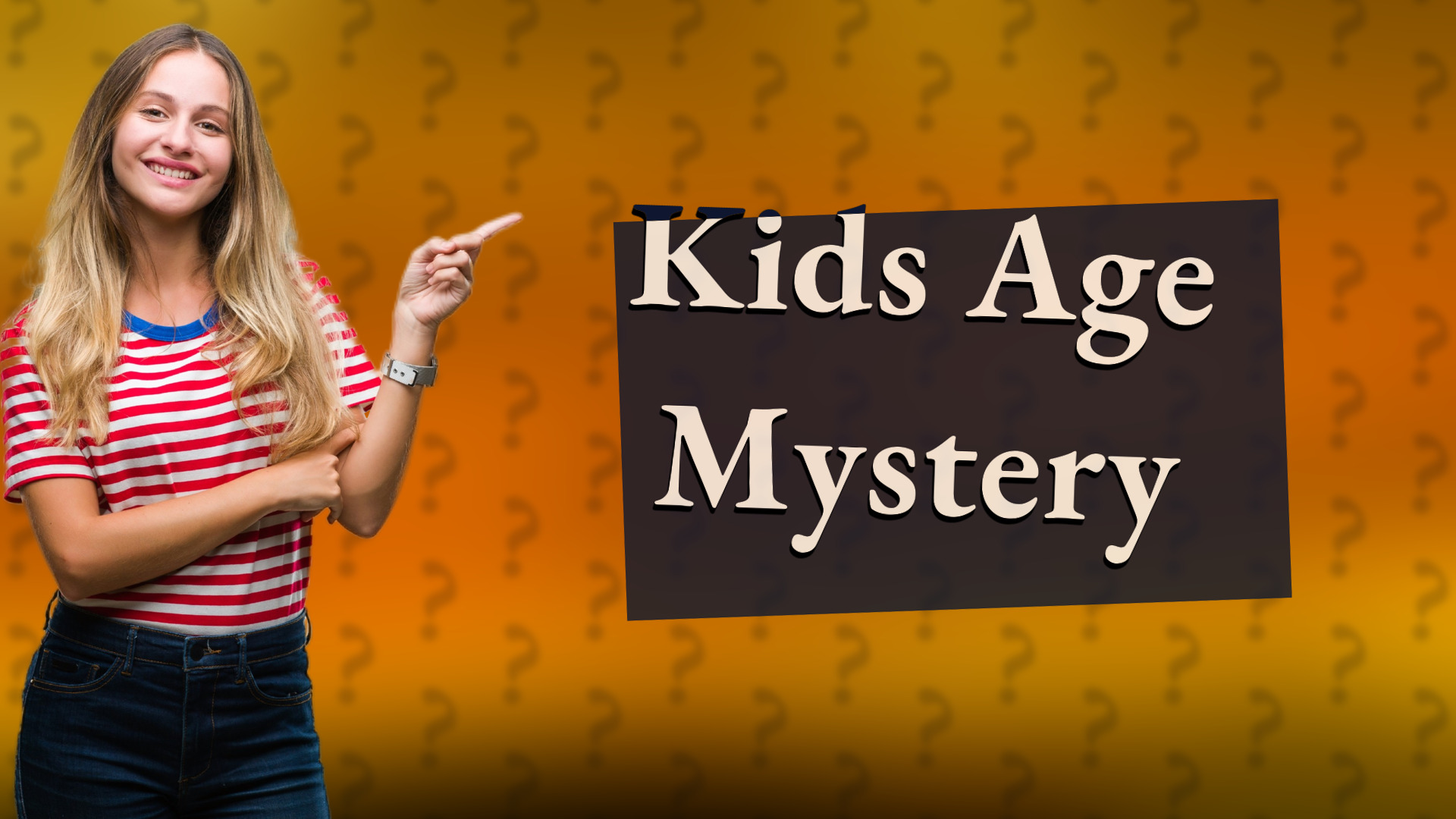 Kids Age Mystery