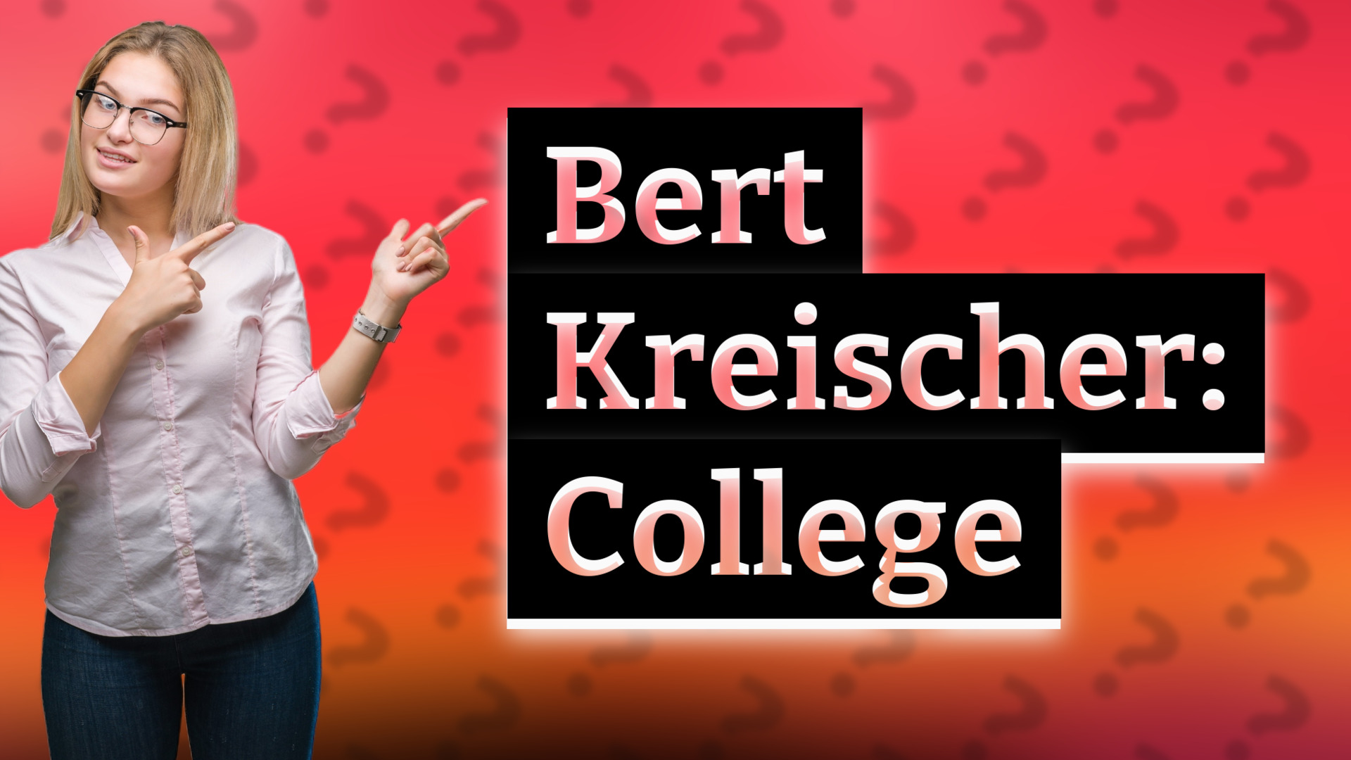 Bert Kreischer: College