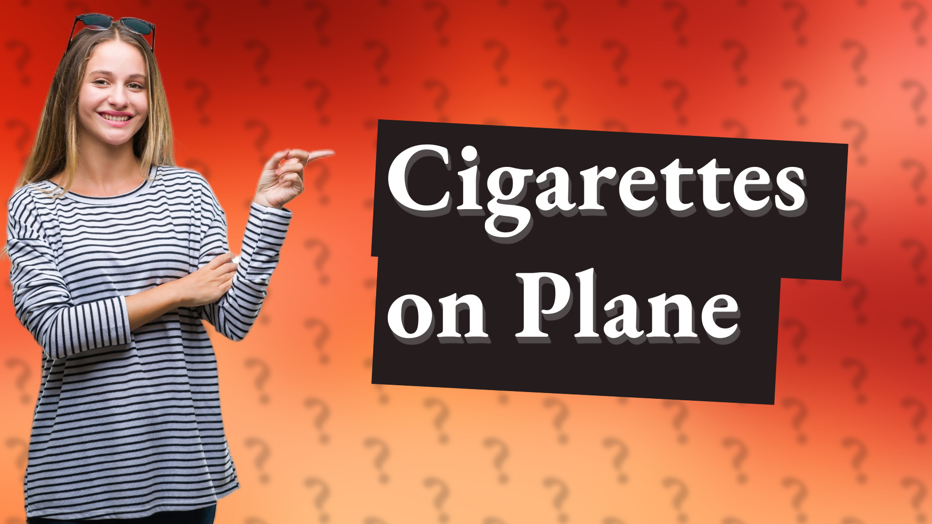 Cigarettes on Plane