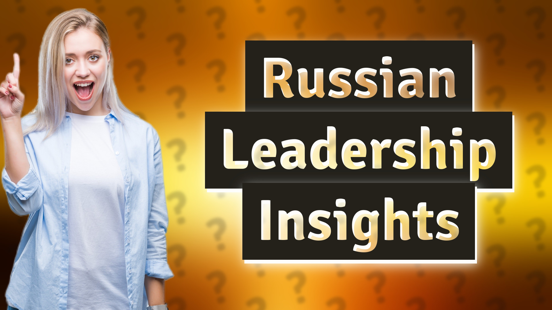 Russian Leadership Insights