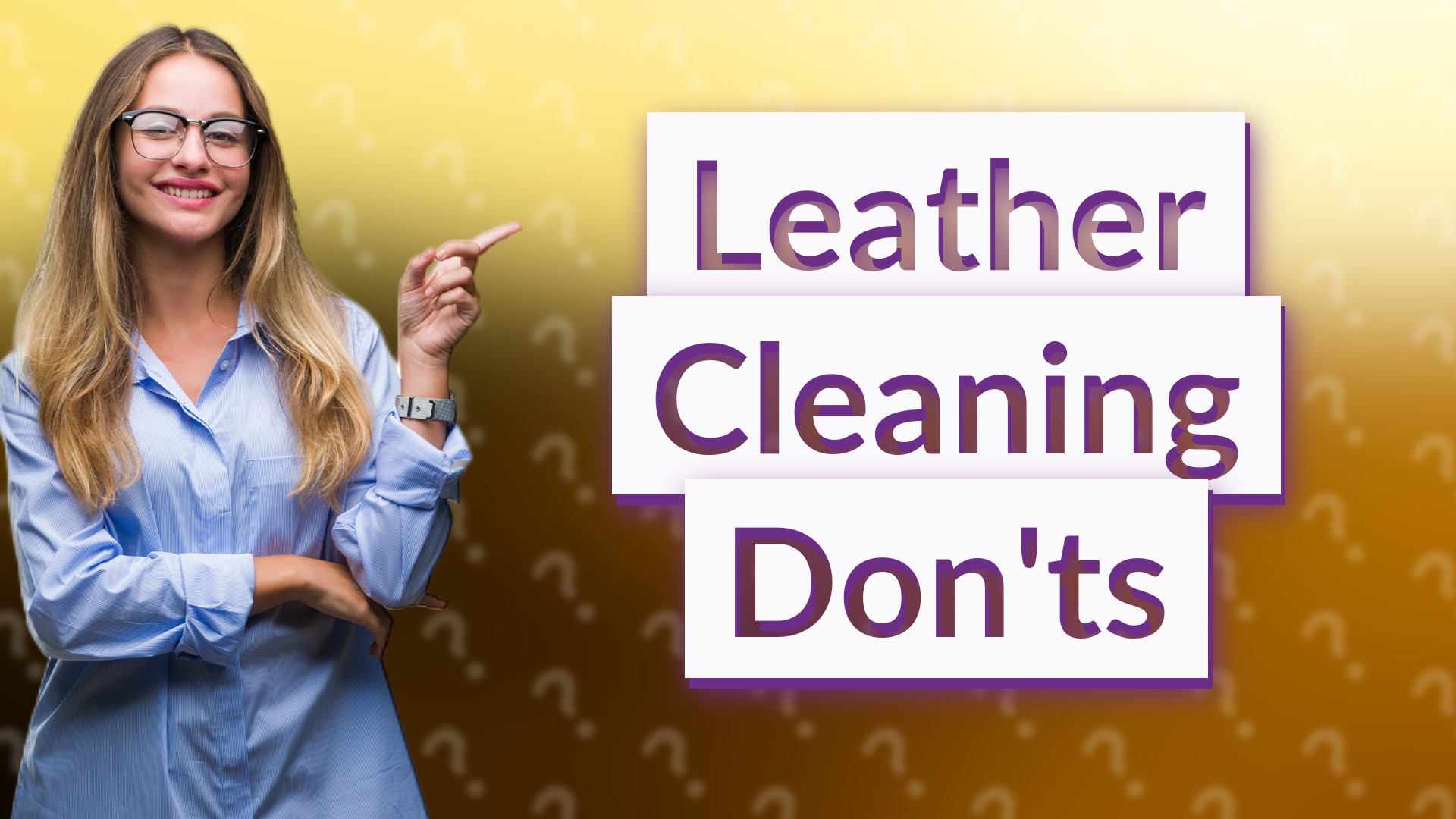 Leather Cleaning Don'ts