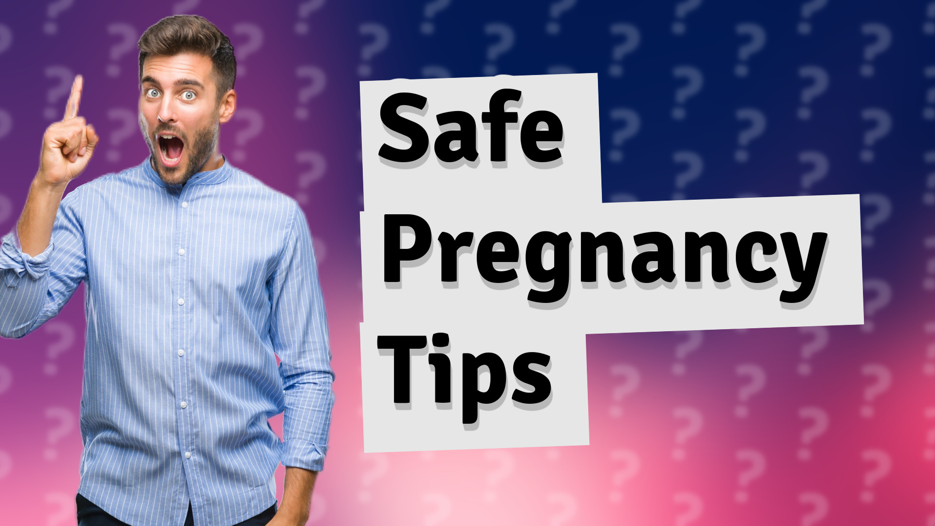 Safe Pregnancy Tips
