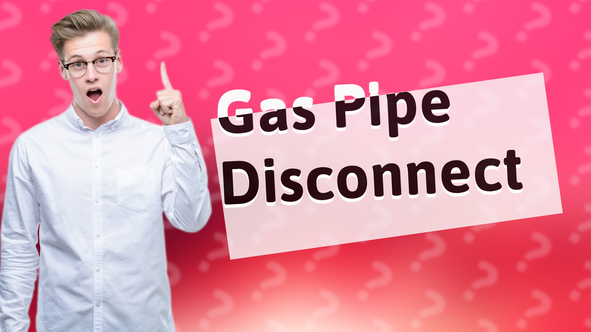 Gas Pipe Disconnect