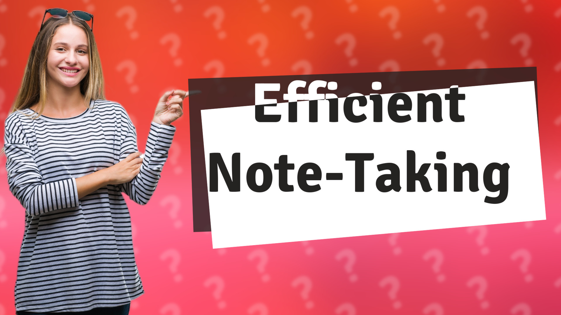 Efficient Note-Taking