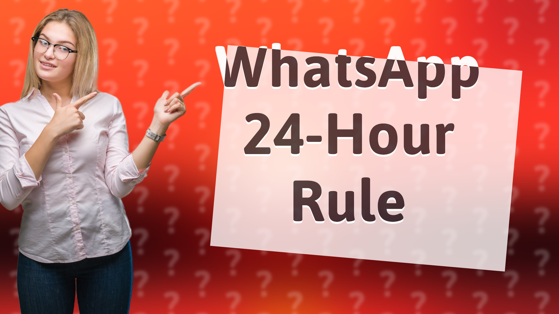 WhatsApp 24-Hour Rule