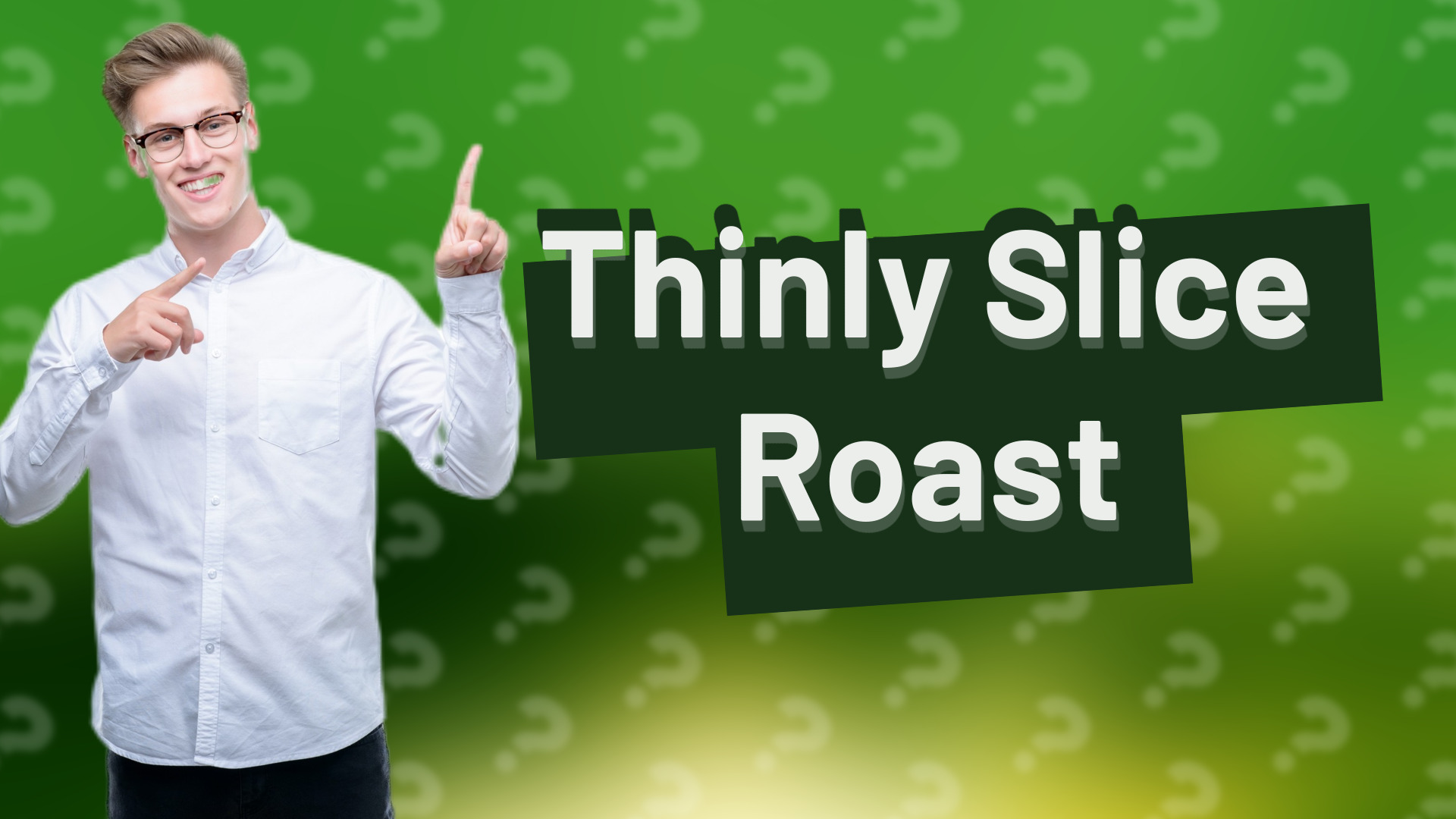 Thinly Slice Roast