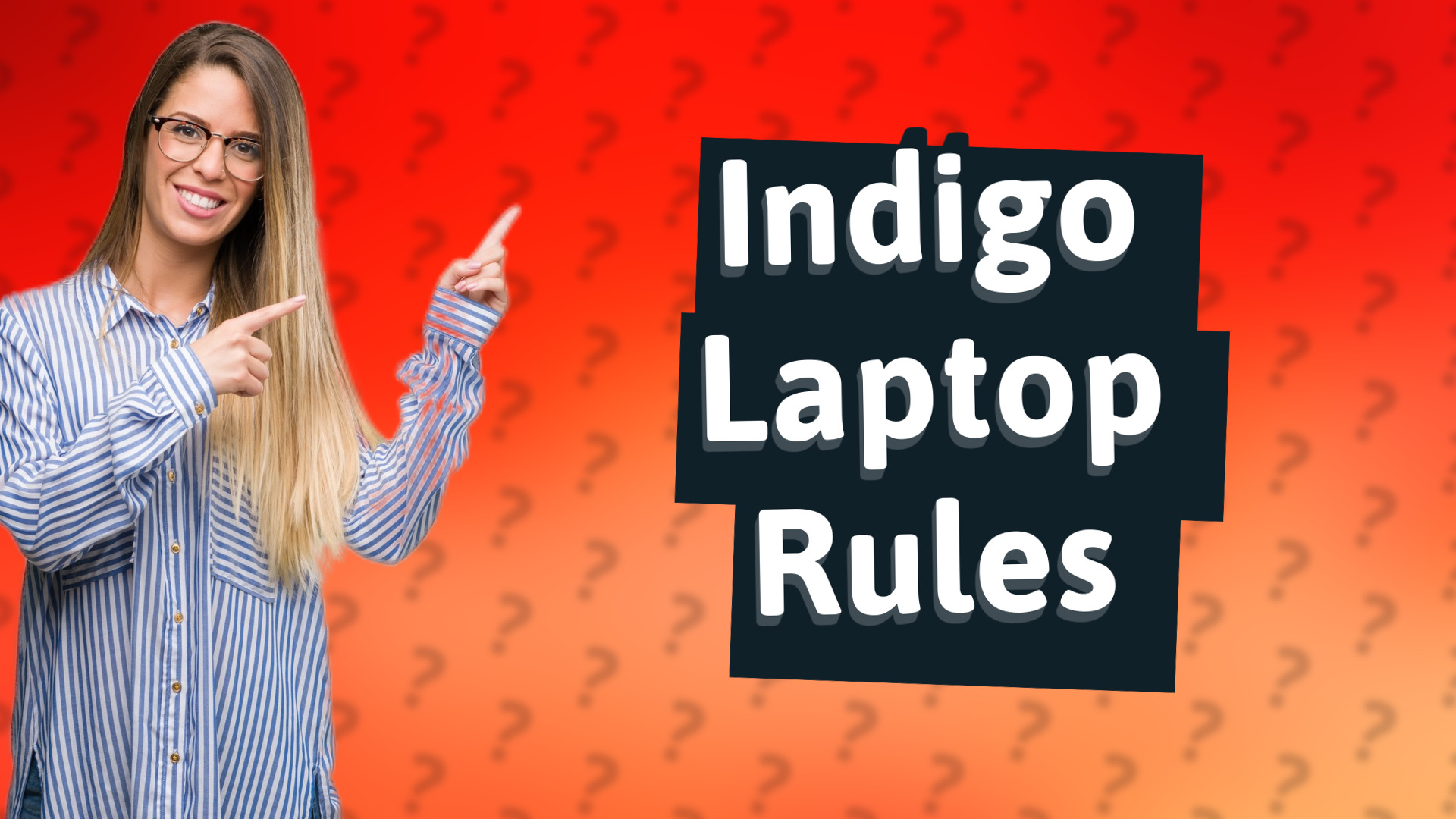 Indigo Laptop Rules