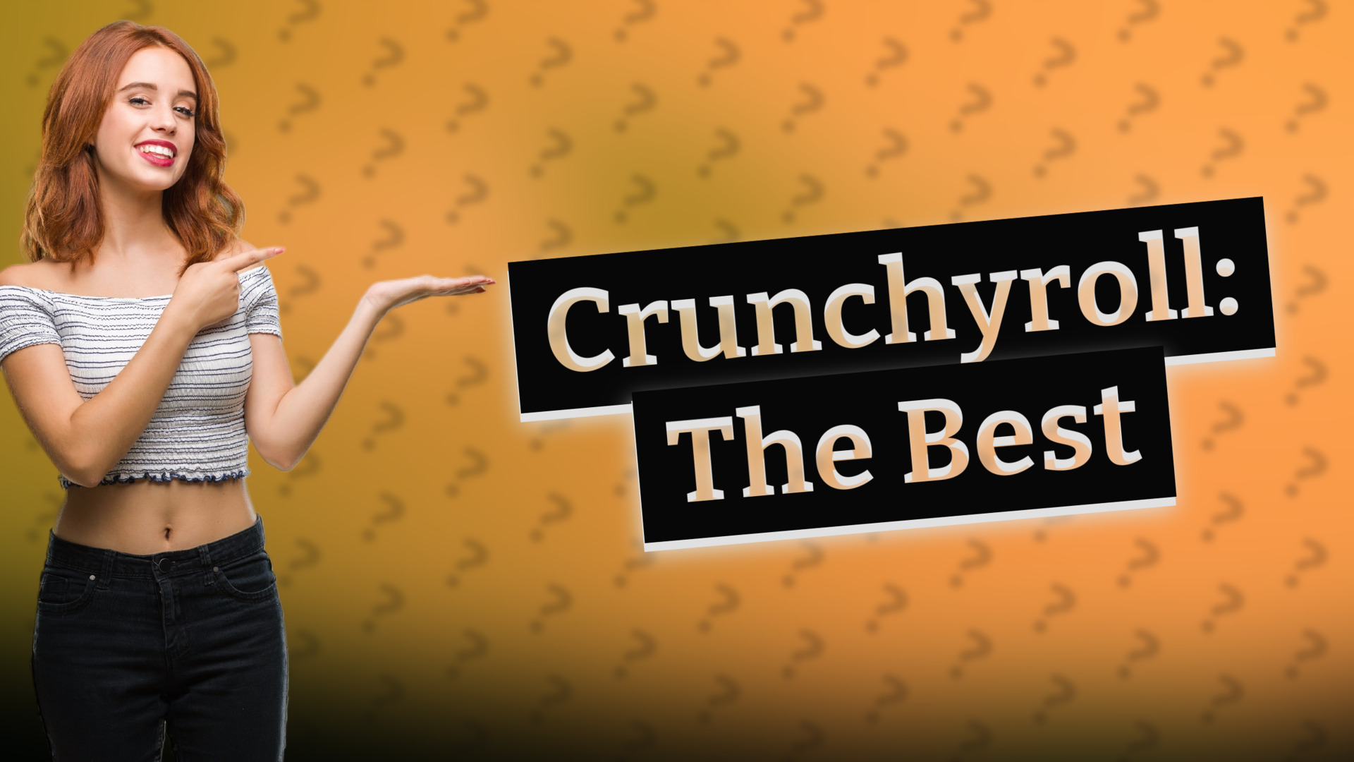 Crunchyroll: The Best