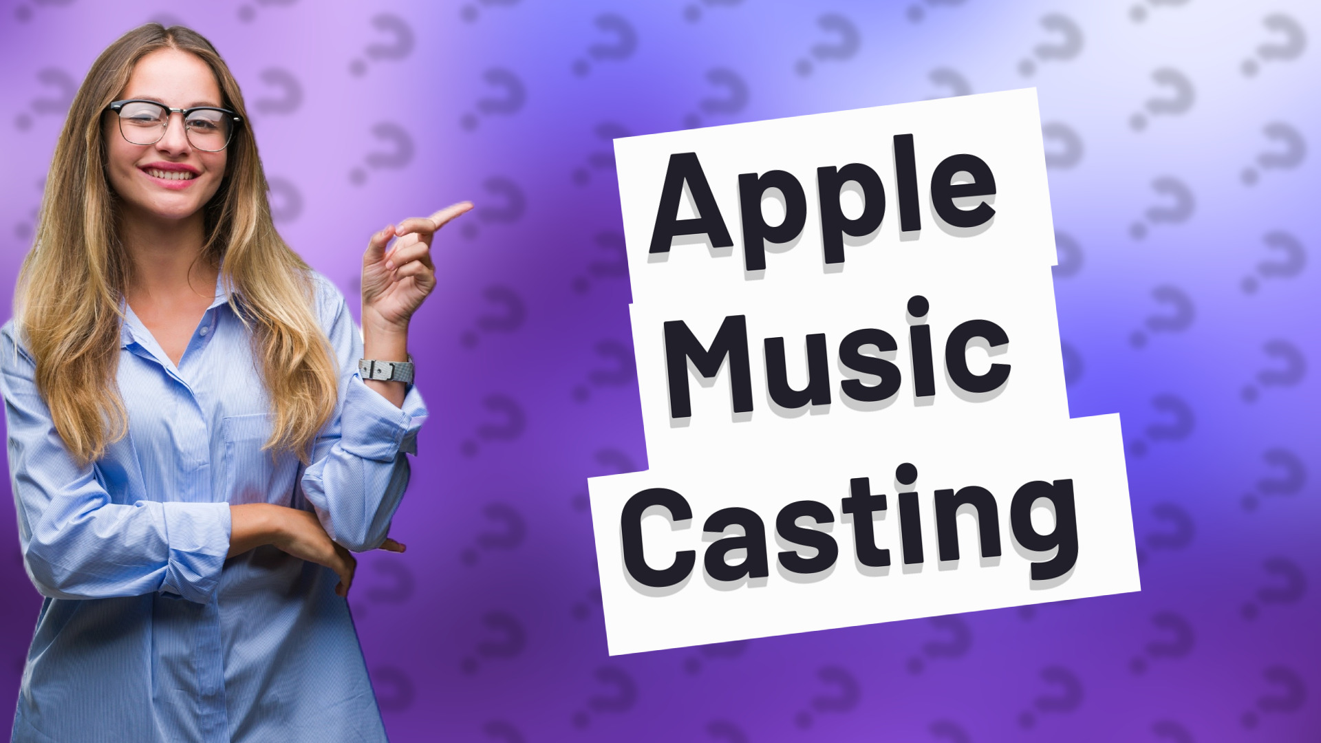 Apple Music Casting