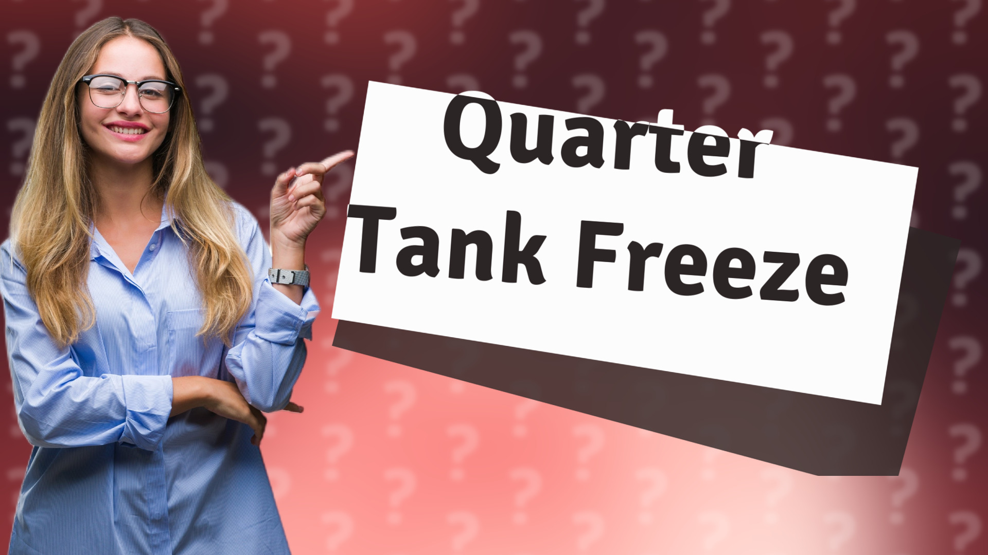Quarter Tank Freeze