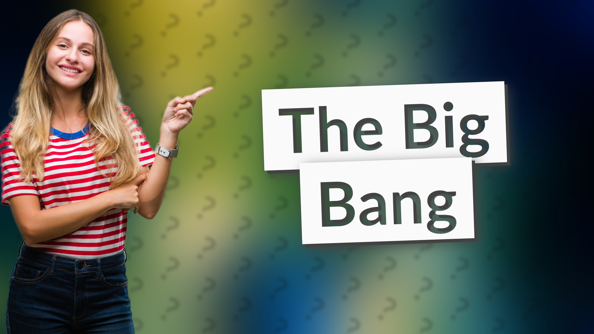 The Big Bang