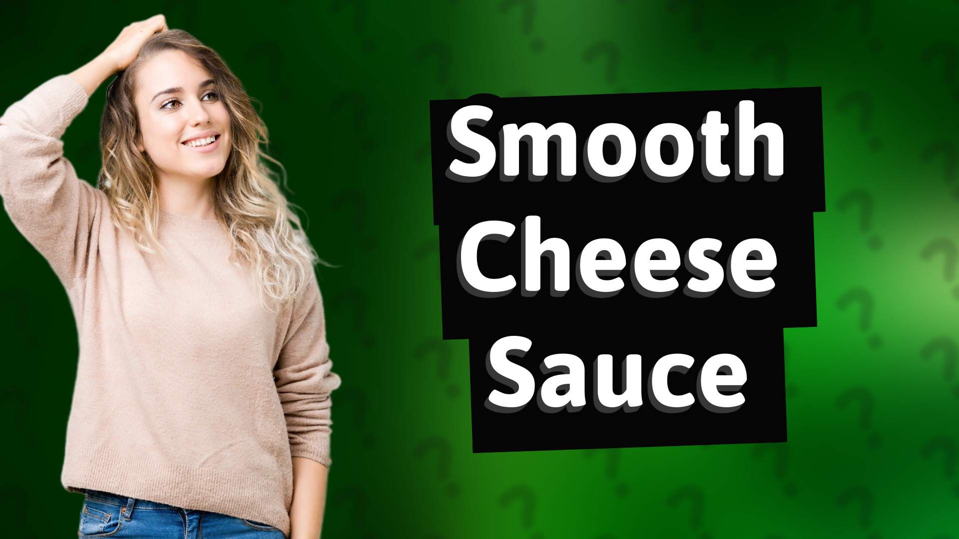 Smooth Cheese Sauce