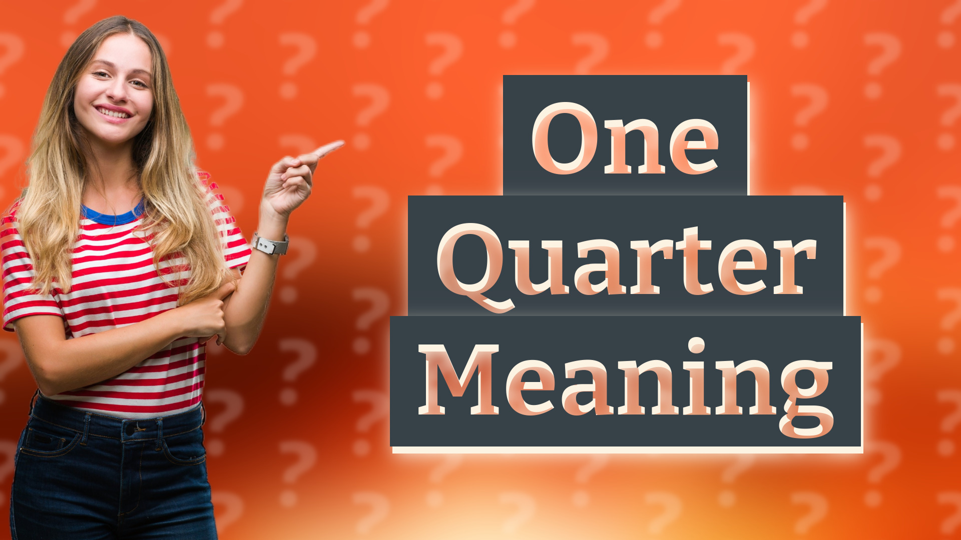 One Quarter Meaning