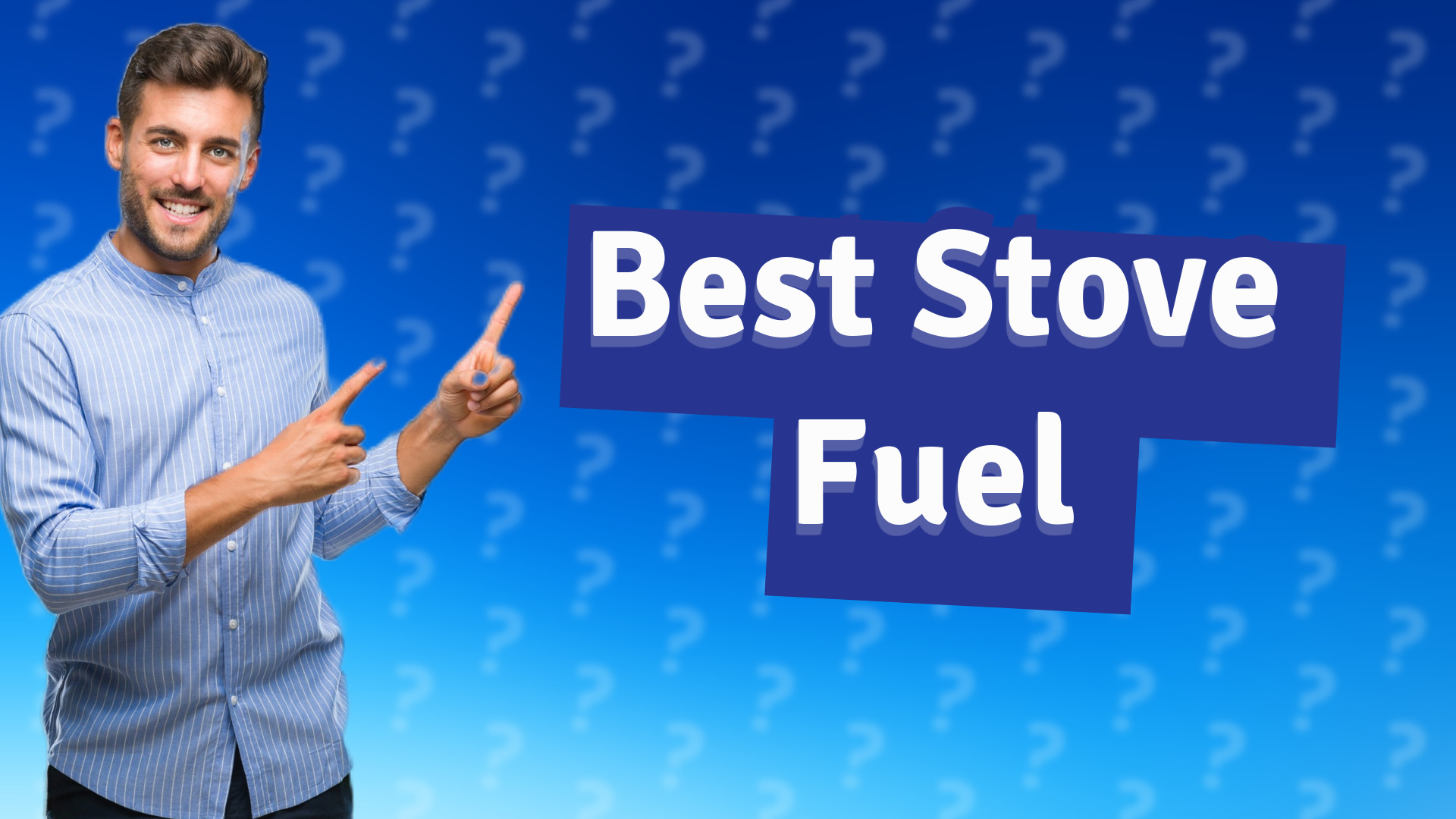 Best Stove Fuel