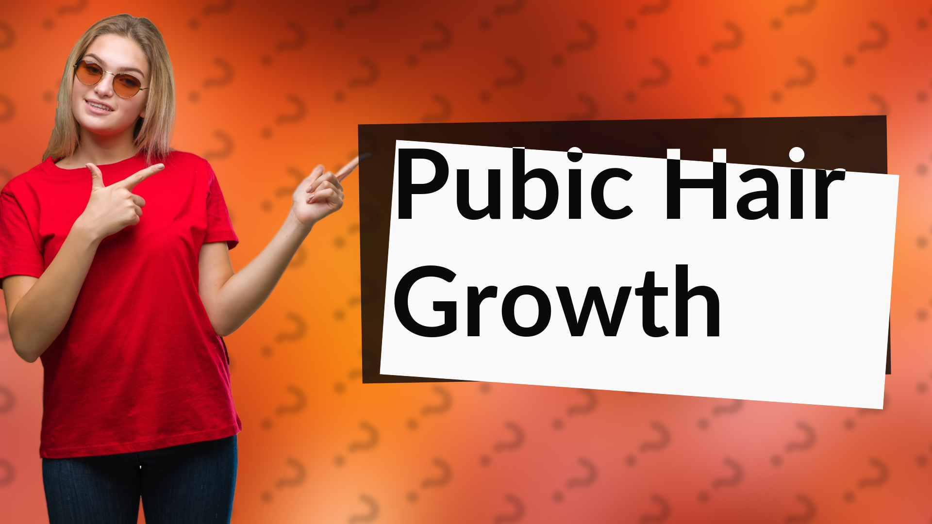 Pubic Hair Growth