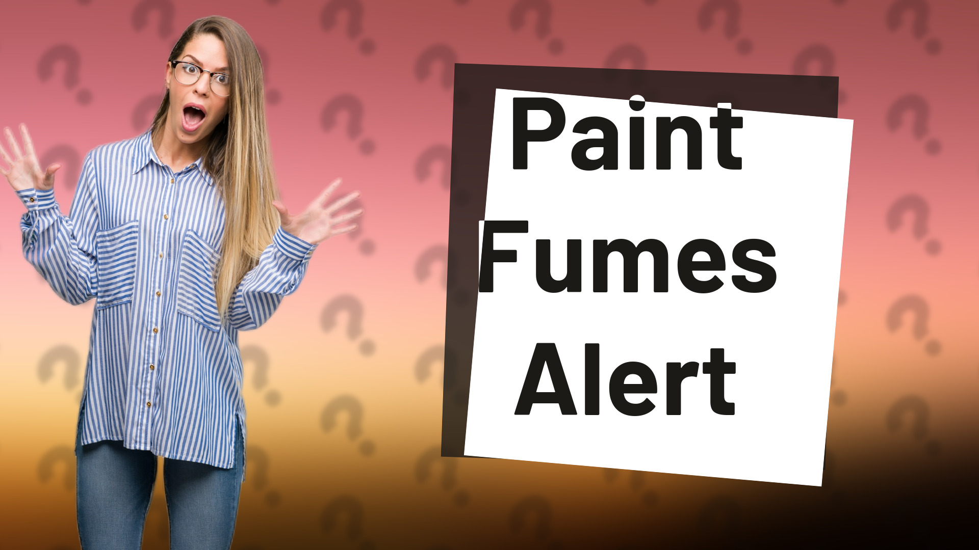 Paint Fumes Alert