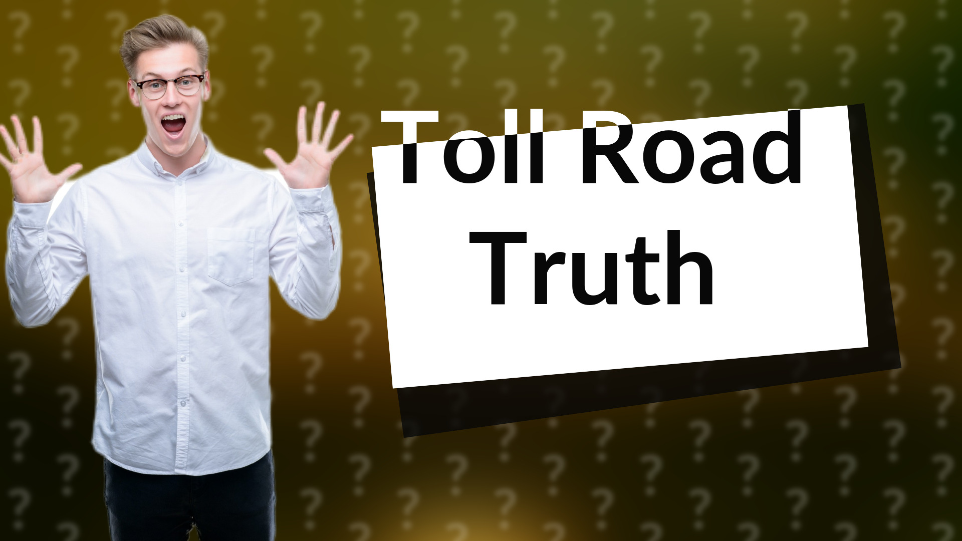 Toll Road Truth