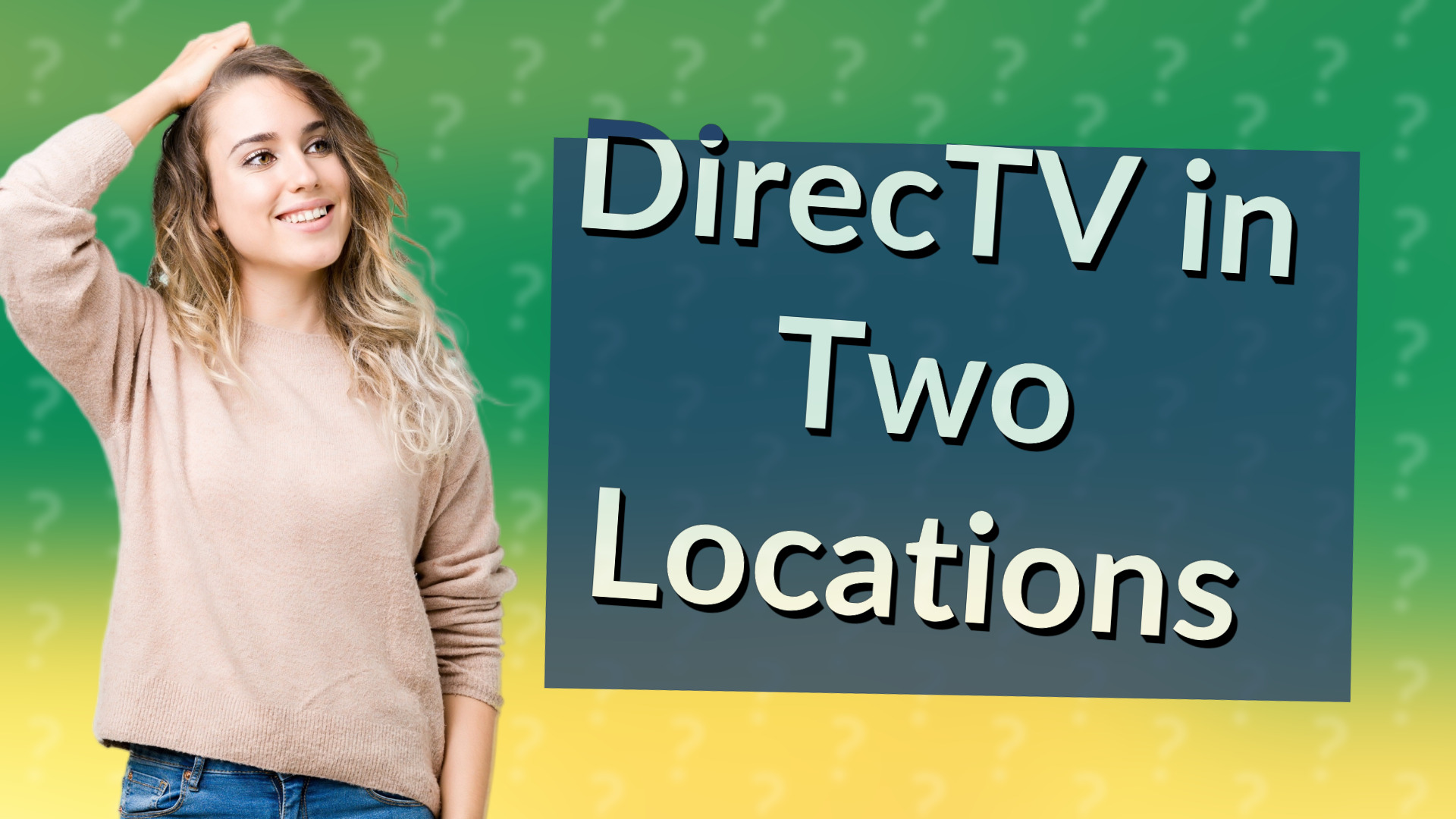 DirecTV in Two Locations