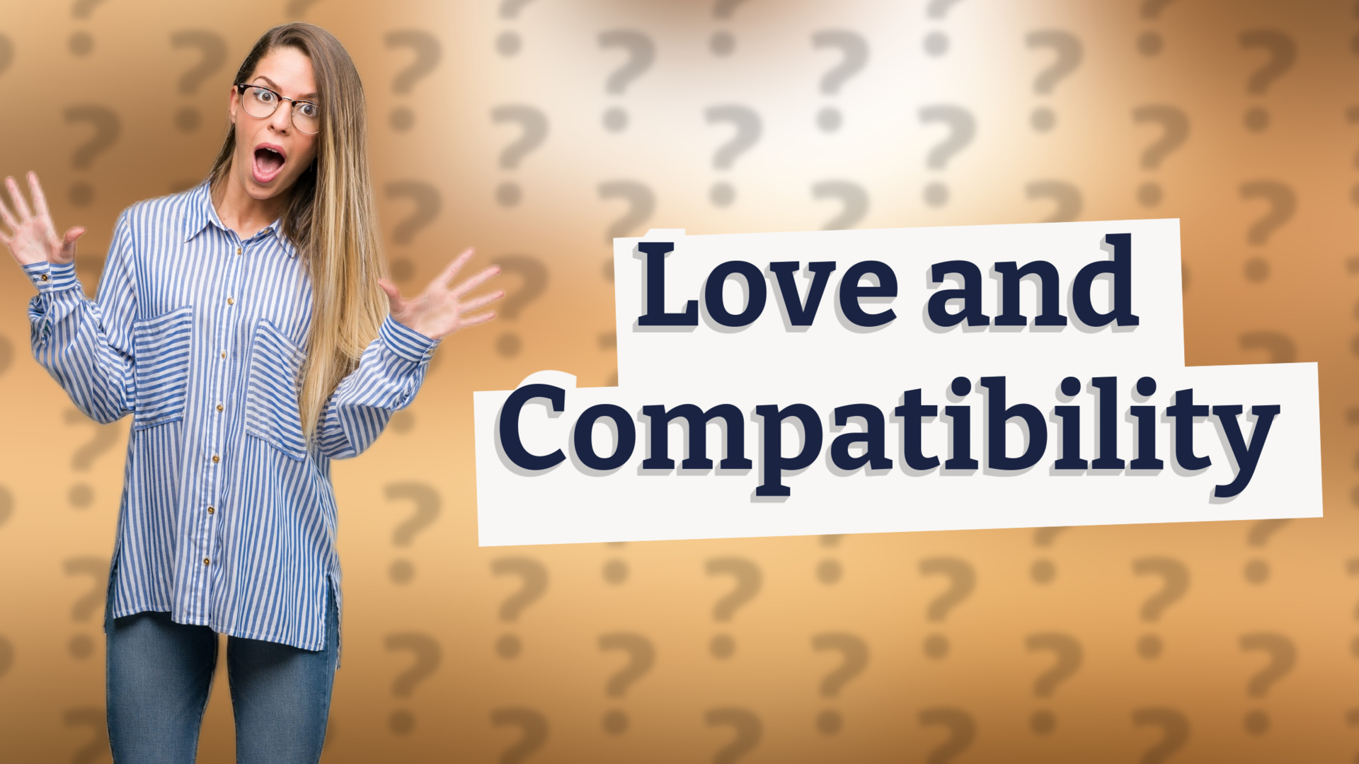 Love and Compatibility